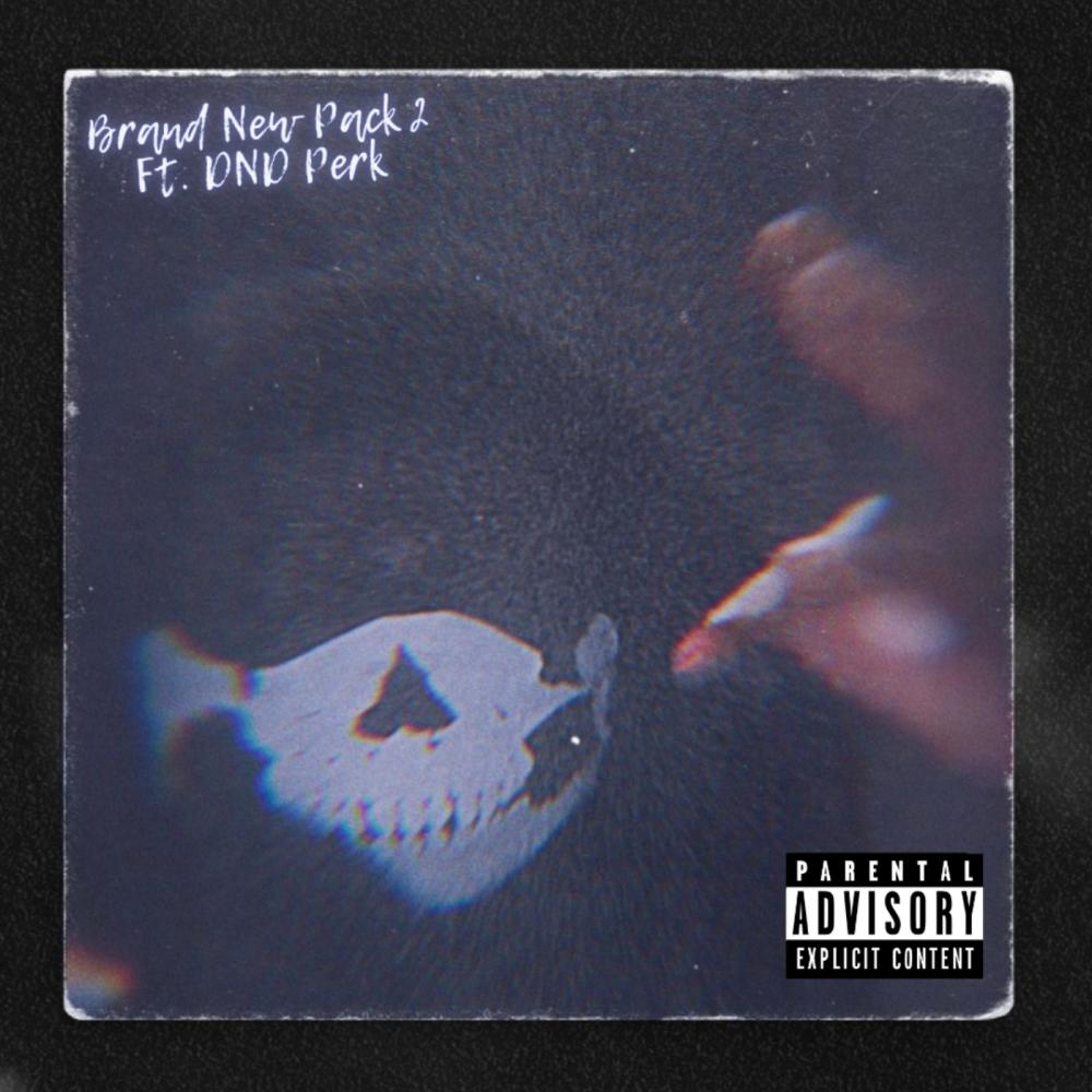 Brand New Pack 2 (feat. DNDPerk) (Explicit)