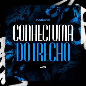 Album Conheci Uma do Trecho oleh Aion