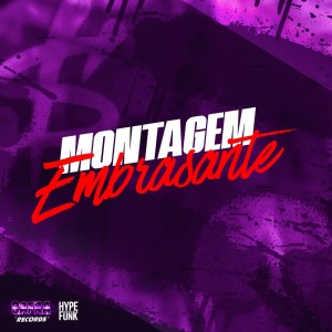 Album Montagem Embrasante (Explicit) from DJ SNART