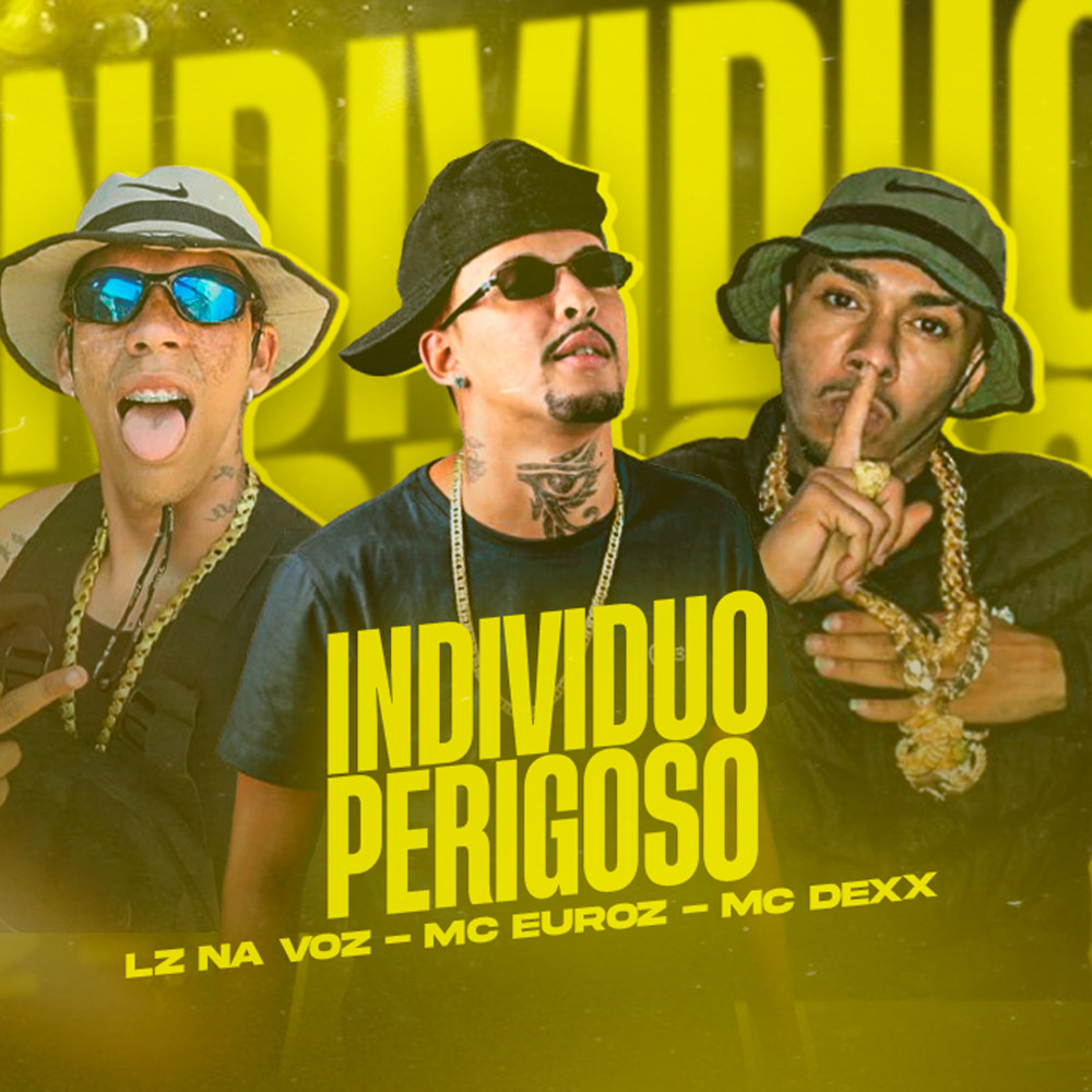 Individuo Perigoso (Explicit)