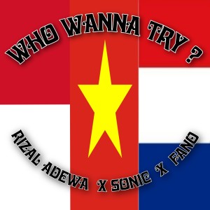 收听RIZAL ADEWA的WHO WANNA TRY ? (Explicit)歌词歌曲
