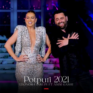 Listen to Potpuri 2021 song with lyrics from Leonora Jakupi