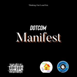 收聽Dotcom的Manifest (Explicit)歌詞歌曲