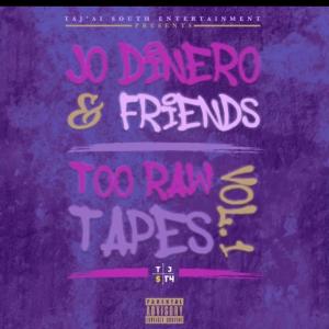 Jo Dinero的專輯Too Raw Tapes, Vol. 1 (Explicit)