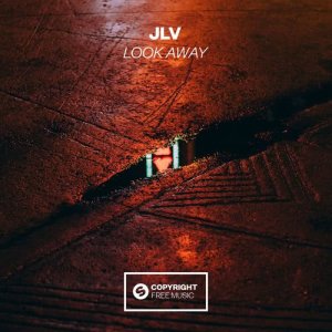ดาวน์โหลดและฟังเพลง Look Away พร้อมเนื้อเพลงจาก JLV