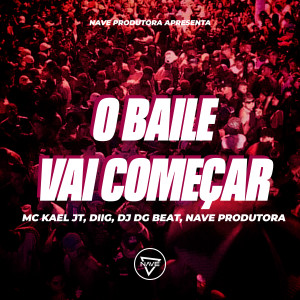 收聽Mc Kael JT的O Baile Vai Começar (Explicit)歌詞歌曲