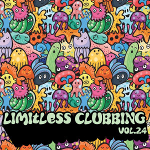 群星的專輯Limitless Clubbing, Vol. 24