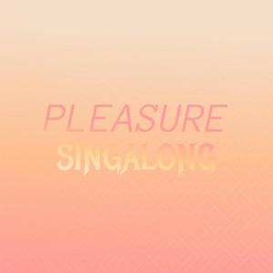 Album Pleasure Singalong from Various
