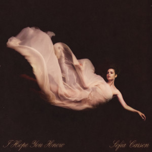 收聽Sofia Carson的I Hope You Know歌詞歌曲