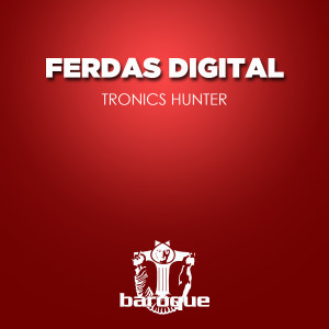 อัลบัม Tronics Hunter ศิลปิน Ferdas Digital