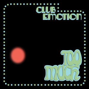Album Club Emotion oleh Too Much