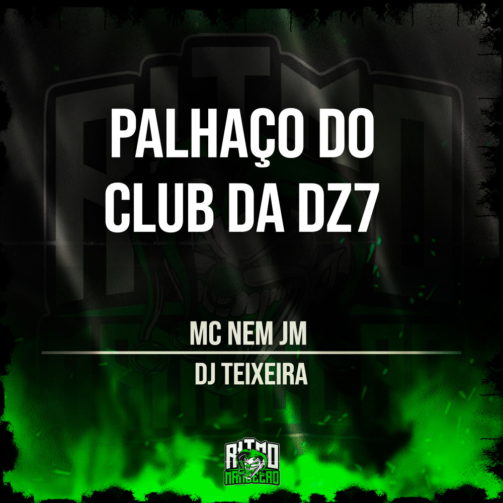 Palhaço do Club da Dz7 (Explicit)