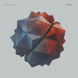 Dengarkan Goddess lagu dari Chrome Sparks dengan lirik