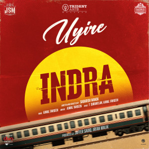 360 Entertainment Productions的專輯Uyire (From "INDRA")
