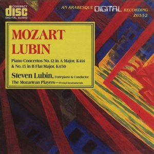 อัลบัม Mozart: Piano Concertos No. 12 in A Major, K414 & No. 15 in B Flat Major, K450 ศิลปิน Steven Lubin
