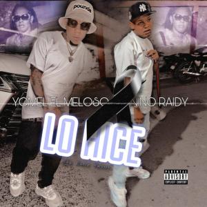 Niño Raidy的專輯Lo Hice (feat. Yomel El Meloso)