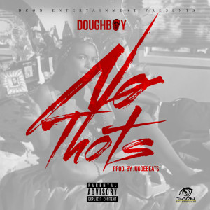 Doughboy的专辑No Thots (Explicit)