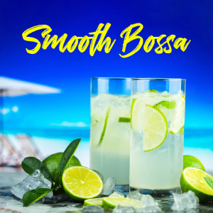 อัลบัม Smooth Bossa ศิลปิน Smooth Jazz Music Set