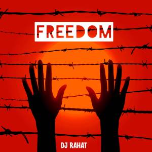 DJ Rahat的專輯Freedom