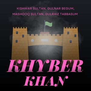 Kishwar Sultan的專輯Khyber Khan