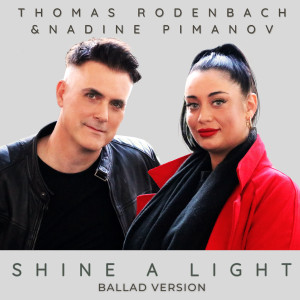 Listen to Shine a light (Ballad Version) song with lyrics from Thomas Rodenbach