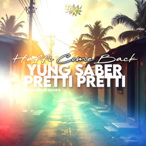 Yung Saber的專輯Haffi Come Back