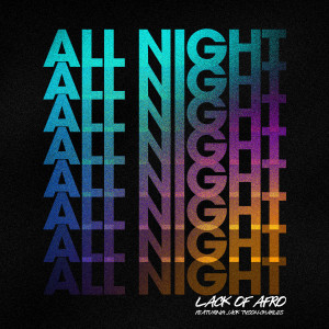 Album All Night from Lack Of Afro
