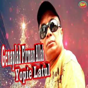 Dengarkan Genaplah Firman Allah (Explicit) lagu dari Yopie Latul dengan lirik