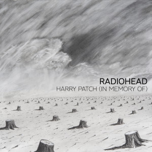 Dengarkan lagu Harry Patch (In Memory Of) nyanyian Radiohead dengan lirik