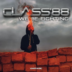 CLASS'88的专辑We're Fighting