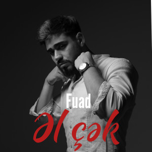 Album Əl Çək oleh Fuad