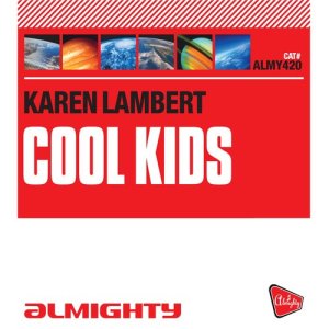 Karen Lambert的專輯Almighty Presents: Cool Kids