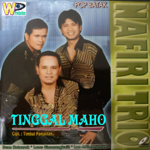 Album Tinggal Maho (Pop Batak) oleh Nafiri Trio
