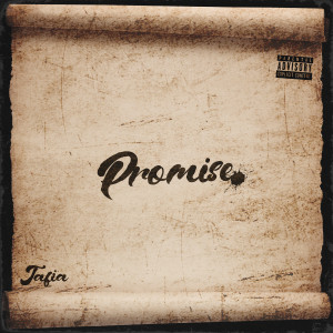 Album Promise (Explicit) oleh Tafia