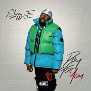 Album DEY FOR YOU from Slizzy E