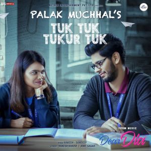 Album Tuk Tuk Tukur Tuk (From "Dear Dia") oleh Palak Muchhal