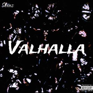 Skinz的專輯Valhalla (Explicit)