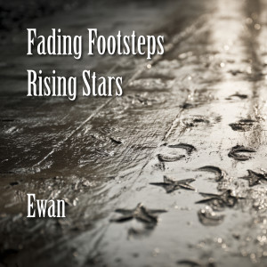 Album Fading Footsteps Rising Stars from Ewan