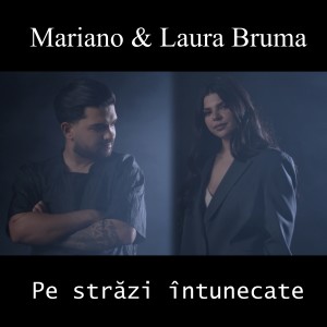 Listen to Pe strazi intunecate song with lyrics from Mariano