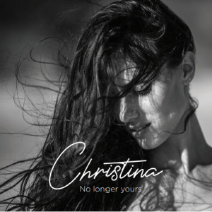 Listen to No Longer Yours song with lyrics from Christina