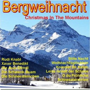 Rudi Knabl的專輯Bergweihnacht (Christmas In The Mountains)