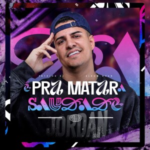 收听PATRICK DJ的É Pra Matar a Saudade歌词歌曲