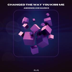收聽Ascence的Changed The Way You Kiss Me歌詞歌曲