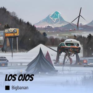 Dengarkan lagu Los Ojos (Explicit) nyanyian BigBanan dengan lirik