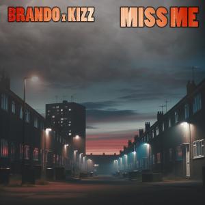 Mavericks的專輯Miss Me (feat. BRAND0 & KIZZ)