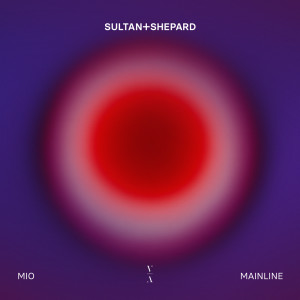 Sultan + Shepard的專輯Mio / Mainline