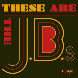 The J.B.'s的專輯These Are The J.B.'s