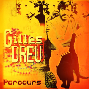 Gilles Dreu的專輯Parcours