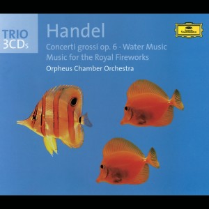 Handel: Concerti grossi Op. 6, Water Music, Fireworks Music