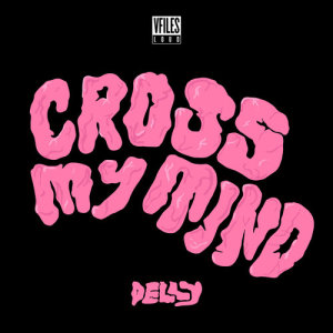 收聽Delly的Cross My Mind歌詞歌曲